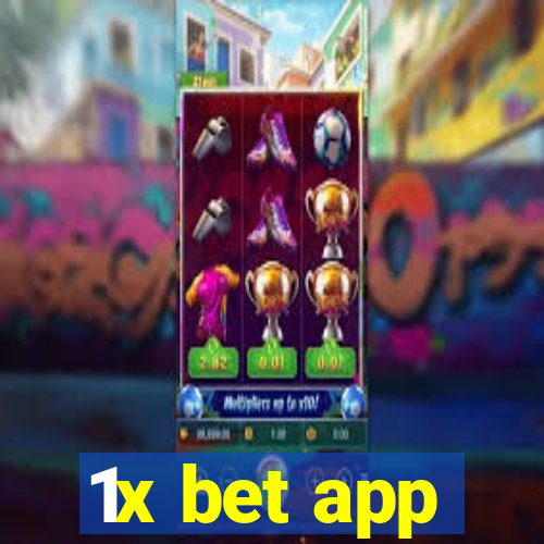 1x bet app